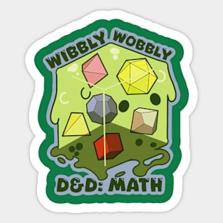 Wibbly Wobbly DND : math cubed slime Sticker